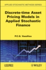 Discrete-time Asset Pricing Models in Applied Stochastic Finance - Book