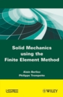 Solid Mechanics using the Finte Element Method - Book