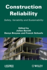 Construction Reliability : Safety, Variability and Sustainability - Book
