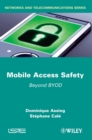 Mobile Access Safety : Beyond BYOD - Book