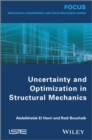 Uncertainty and Optimization in Structural Mechanics - Book