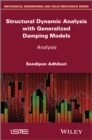 Structural Dynamic Analysis with Generalized Damping Models : Analysis - Book