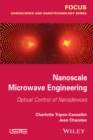Nanoscale Microwave Engineering : Optical Control of Nanodevices - Book