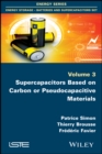 Supercapacitors Based on Carbon or Pseudocapacitive Materials - Book