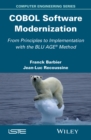 COBOL Software Modernization : From Principles to Implementation with the BLU AGE Method - Book