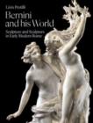 Bernini and His World : Sculpture and Sculptors in Early Modern Rome - Book
