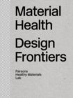 Material Health : Design Frontiers - Book