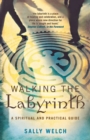 Walking the Labyrinth : A Spiritual and Practical Guide - Book