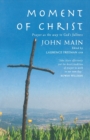 Moment of Christ : Prayer as the Way to God's Fullness - Book