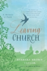 Leaving Church : A Memoir of Faith - Book