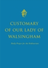 Customary of Our Lady of Walsingham - Book