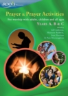 Prayer and Prayer Activities : For worship with adults, children and all-ages, Years A, B & C - Book