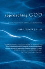 Approaching God : A Guide for Worship Leaders and Worshippers - eBook
