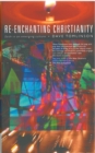 Re-enchanting Christianity - eBook