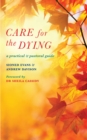 Care for the Dying : A practical and pastoral guide - Book
