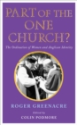 Part of the One Church? : The ordination of women and Anglican identity - Book