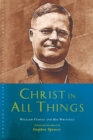 Christ in All Things : William Temple and his Writings - Book