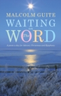 Waiting on the Word : A poem a day for Advent, Christmas and Epiphany - Book