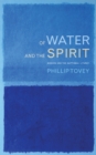 Of Water and the Spirit : Baptism and Mission in the Christian tradition - eBook