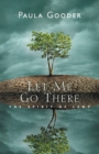 Let Me Go There : The Spirit of Lent - Book