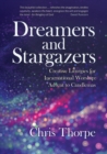 Dreamers and Stargazers : Creative Liturgies for Incarnational Worship - Book