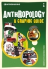 Introducing Anthropology : A Graphic Guide - Book