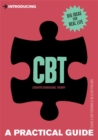 Introducing Cognitive Behavioural Therapy (CBT) : A Practical Guide - Book