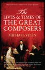 The Lives and Times of the Great Composers - eBook