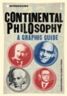 Introducing Continental Philosophy : A Graphic Guide - Book
