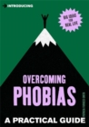 Introducing Overcoming Phobias : A Practical Guide - Book