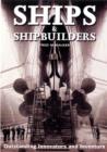Ships and Shipbuilders: Pioneers of Design and Construction - Book