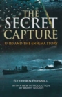 Secret Capture: Uf-110 and the Enigma Story - Book