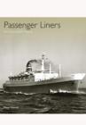 Passenger Liners: An Illustrated History - Book