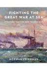 Fighting the Great War at Sea - Book