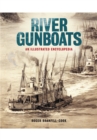 River Gunboats : An Illustrated Encyclopaedia - Book