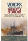 Battle of Jutland: History's Greatest Sea Battle Told Through Newspaper Reports - Book