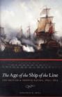 Age of the Ship of the Line: British and French Navies 1650-1815 - Book