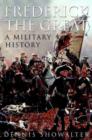 Frederick the Great: A Military History - Book