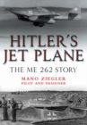 Hitler's Jet Plane: The ME 262 Story - Book