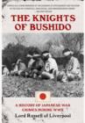 Knights of Bushido: A History of Japanese War Crimes During World War II - Book