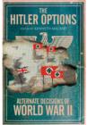 Hitler Options: Alternate Decisions of WW II - Book