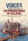 Voices from the Past: The Wooden Horse of Gallipoli - Book