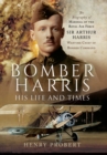 Bomber Harris: His Life and Times - Book