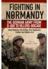 Fighting in Normandy: The German Army from D-Day to Villers-Bocage - Book