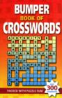 Bumper Book of Crosswords : Packed with Puzzle Fun! - Book