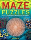 Maze Puzzles : Over 100 Amazing and Perplexing Mazes - Book