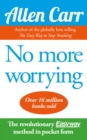 No More Worrying - eBook