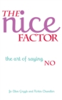 The Nice Factor : The Art of Saying No - eBook