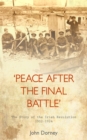 Peace after the Final Battle : The Story of the Irish Revolution, 1912-1924 - eBook