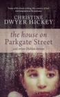 The House on Parkgate Street & Other Dublin Stories - Book